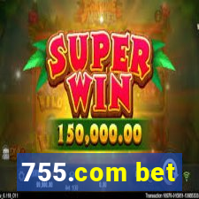 755.com bet